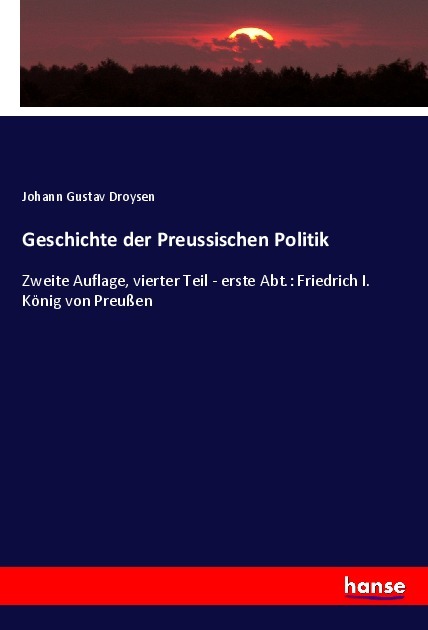Geschichte der Preussischen Politik