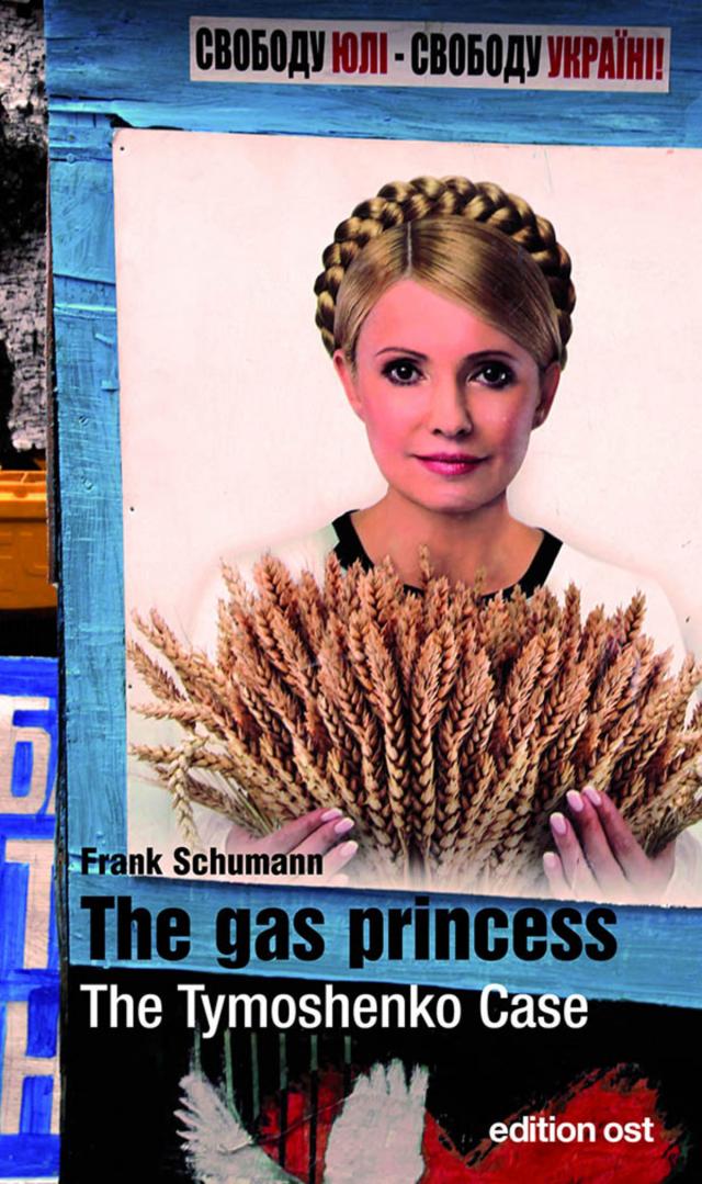 The gas princess. The Tymoshenko Case