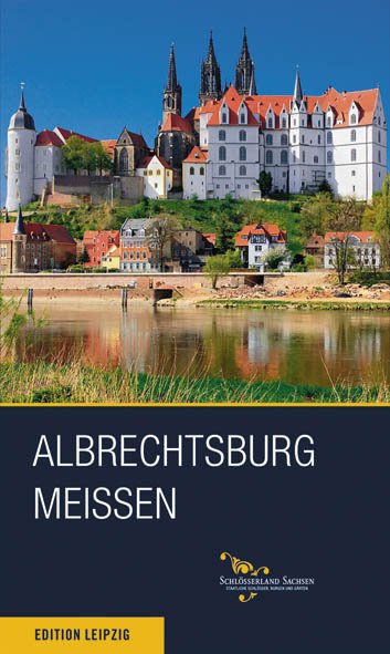 Albrechtsburg Meissen (engl.)
