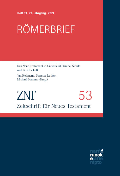 ZNT - Zeitschrift für Neues Testament 27. Jahrgang, Heft 53 (2024)