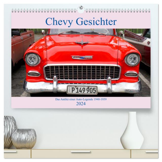 Chevy Gesichter - Das Antlitz einer Auto-Legende 1940 - 1959 (hochwertiger Premium Wandkalender 2024 DIN A2 quer), Kunstdruck in Hochglanz