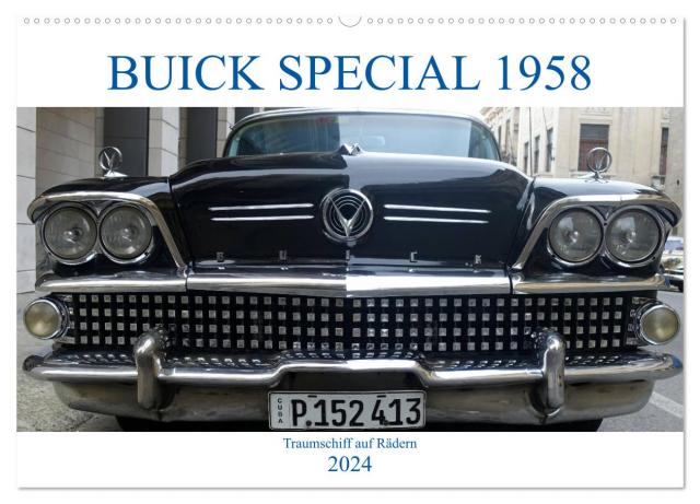 BUICK SPECIAL 1958 - Traumschiff auf Rädern (Wandkalender 2024 DIN A2 quer), CALVENDO Monatskalender