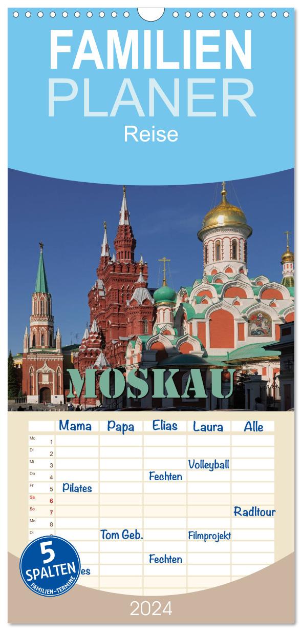 Familienplaner 2024 - Moskau mit 5 Spalten (Wandkalender, 21 x 45 cm) CALVENDO