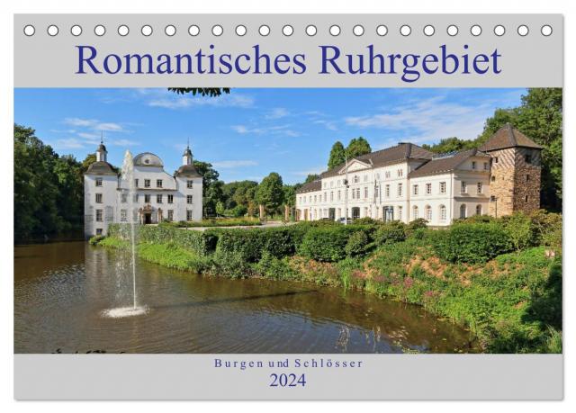 Romantisches Ruhrgebiet - Burgen und Schlösser (Tischkalender 2024 DIN A5 quer), CALVENDO Monatskalender