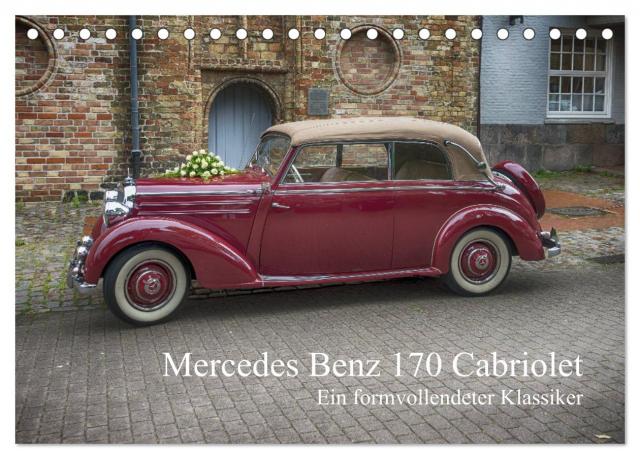 Mercedes Benz 170 Cabriolet (Tischkalender 2024 DIN A5 quer), CALVENDO Monatskalender