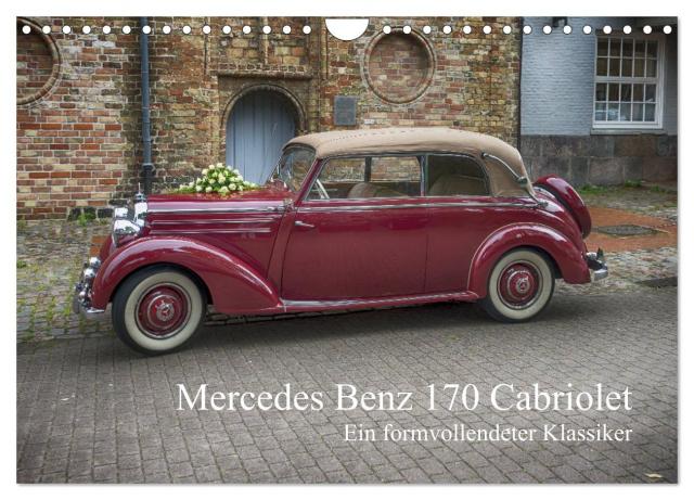Mercedes Benz 170 Cabriolet (Wandkalender 2024 DIN A4 quer), CALVENDO Monatskalender
