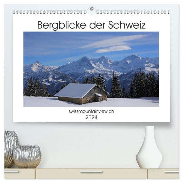 Bergblicke der Schweiz (hochwertiger Premium Wandkalender 2024 DIN A2 quer), Kunstdruck in Hochglanz