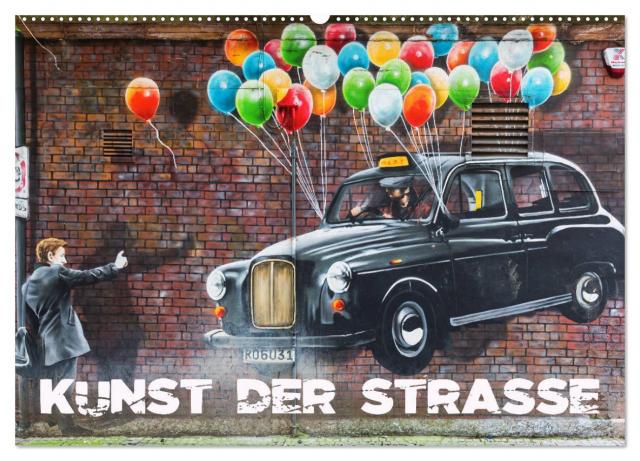 Kunst der Strasse (Wandkalender 2024 DIN A2 quer), CALVENDO Monatskalender