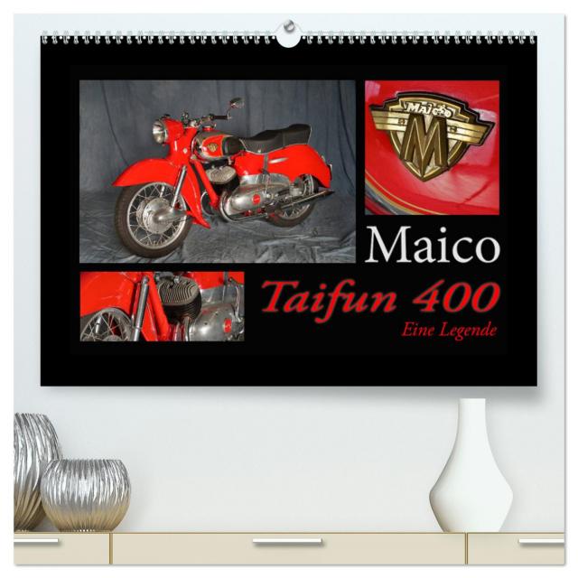 Maico Taifun 400 - Eine Legende (hochwertiger Premium Wandkalender 2024 DIN A2 quer), Kunstdruck in Hochglanz