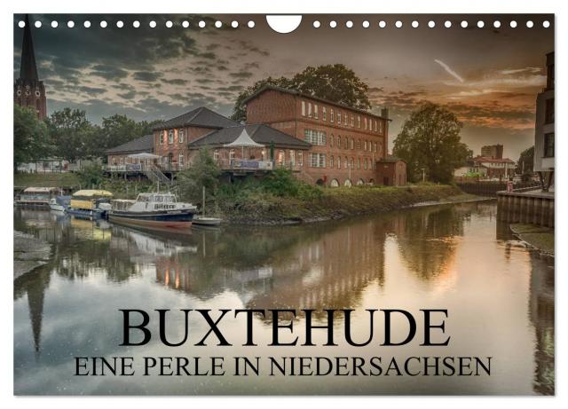 Buxtehude - Eine Perle in Niedersachsen (Wandkalender 2024 DIN A4 quer), CALVENDO Monatskalender