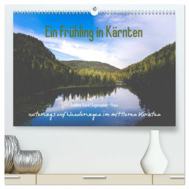 Ein Frühling in Kärnten (hochwertiger Premium Wandkalender 2024 DIN A2 quer), Kunstdruck in Hochglanz