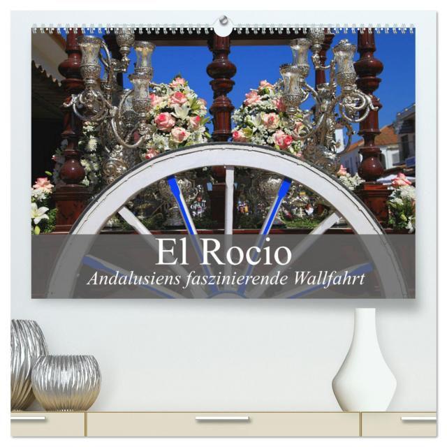 El Rocio - Andalusiens faszinierende Wallfahrt (hochwertiger Premium Wandkalender 2024 DIN A2 quer), Kunstdruck in Hochglanz