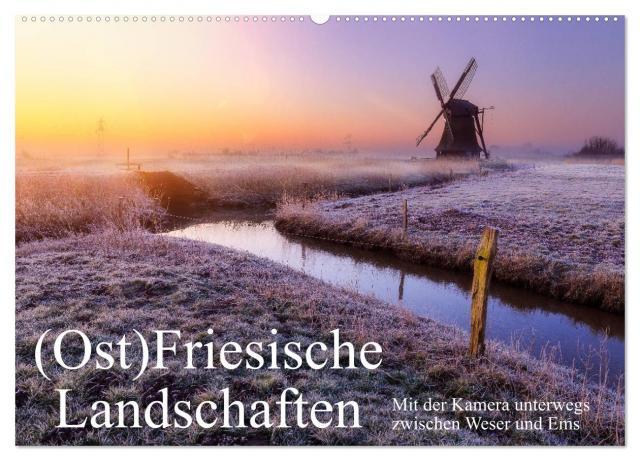 (Ost)Friesische Landschaften (Wandkalender 2024 DIN A2 quer), CALVENDO Monatskalender