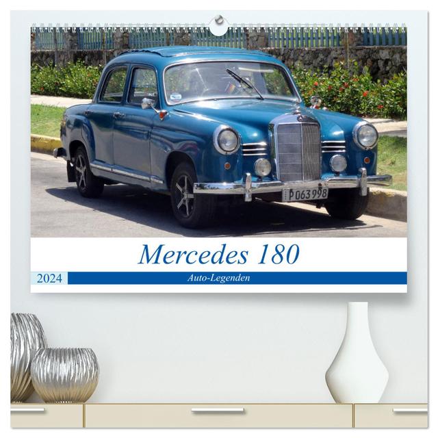 Auto-Legenden - Mercedes 180 (hochwertiger Premium Wandkalender 2024 DIN A2 quer), Kunstdruck in Hochglanz