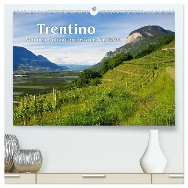 Trentino - Von den Dolomiten bis zum Gardasee (hochwertiger Premium Wandkalender 2024 DIN A2 quer), Kunstdruck in Hochglanz