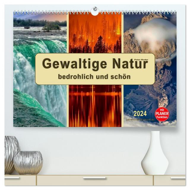 Gewaltige Natur - bedrohlich und schön (hochwertiger Premium Wandkalender 2024 DIN A2 quer), Kunstdruck in Hochglanz