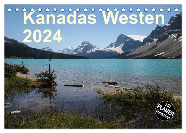 Kanadas Westen 2024 (Tischkalender 2024 DIN A5 quer), CALVENDO Monatskalender