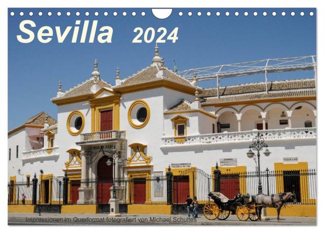 Sevilla Impressionen im Querformat 2024 (Wandkalender 2024 DIN A4 quer), CALVENDO Monatskalender