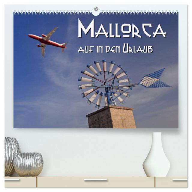 Mallorca - auf in den Urlaub (hochwertiger Premium Wandkalender 2024 DIN A2 quer), Kunstdruck in Hochglanz