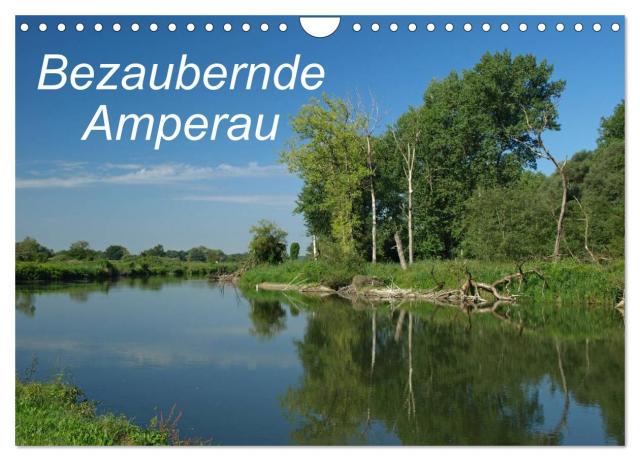 Bezaubernde Amperau (Wandkalender 2024 DIN A4 quer), CALVENDO Monatskalender