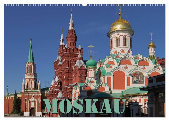 Moskau (Wandkalender 2024 DIN A2 quer), CALVENDO Monatskalender