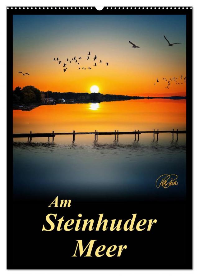 Am Steinhuder Meer / Planer (Wandkalender 2024 DIN A2 hoch), CALVENDO Monatskalender