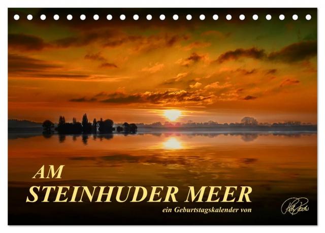 Am Steinhuder Meer / Geburtstagskalender (Tischkalender 2024 DIN A5 quer), CALVENDO Monatskalender