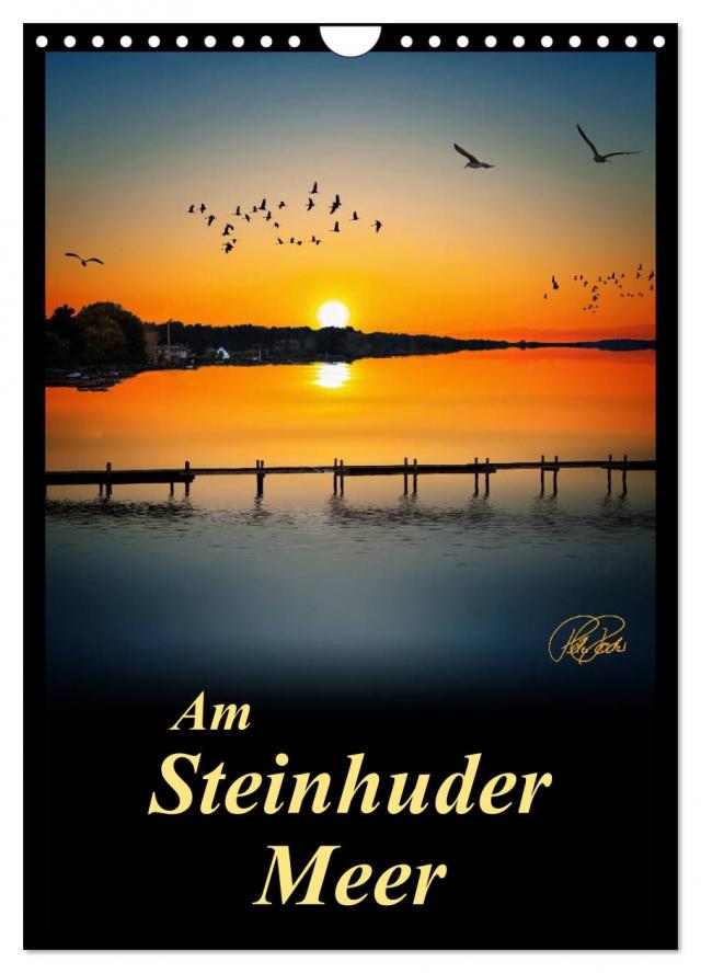 Am Steinhuder Meer / Planer (Wandkalender 2024 DIN A4 hoch), CALVENDO Monatskalender