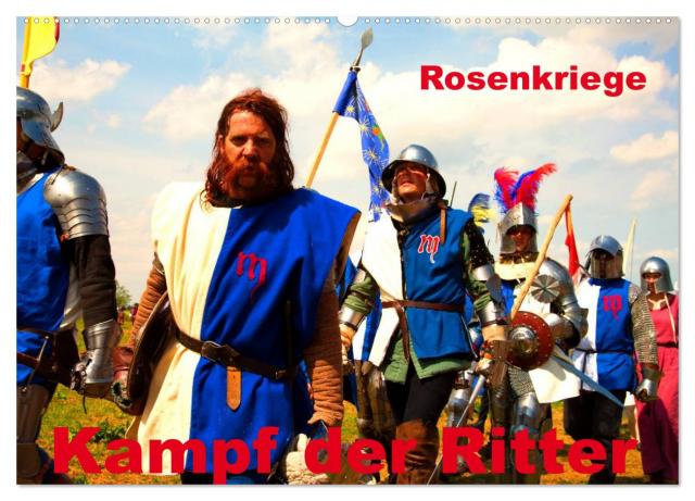 Kampf der Ritter - Rosenkriege (Wandkalender 2024 DIN A2 quer), CALVENDO Monatskalender
