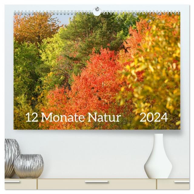 12 Monate Natur (hochwertiger Premium Wandkalender 2024 DIN A2 quer), Kunstdruck in Hochglanz