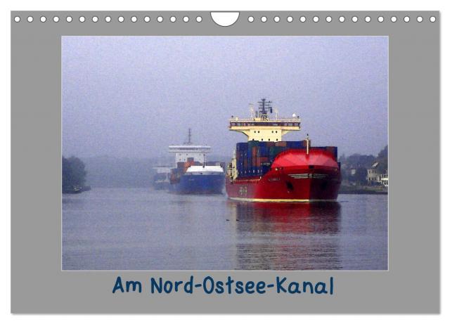 Am Nord- Ostsee-Kanal (Wandkalender 2024 DIN A4 quer), CALVENDO Monatskalender