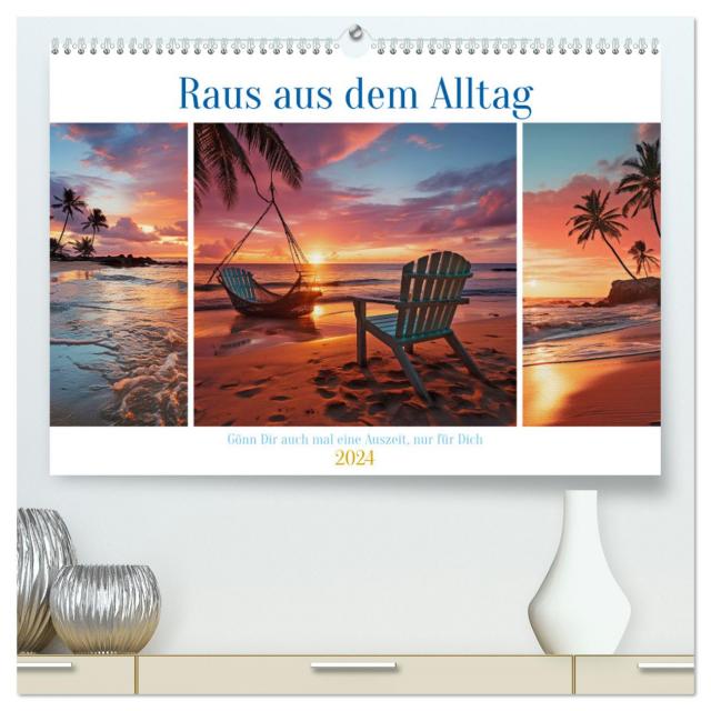 Raus aus dem Alltag (hochwertiger Premium Wandkalender 2024 DIN A2 quer), Kunstdruck in Hochglanz