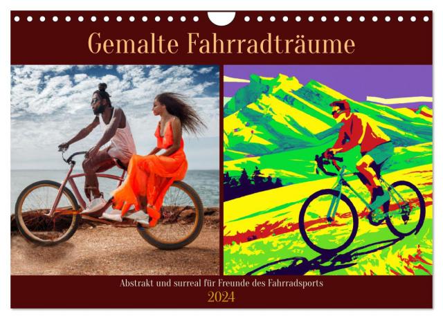 Gemalte Fahrradträume (Wandkalender 2024 DIN A4 quer), CALVENDO Monatskalender