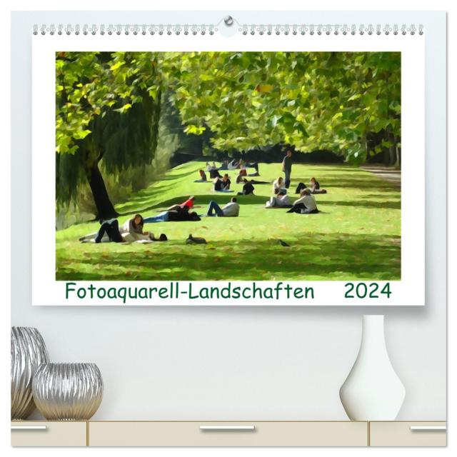 Fotoaquarell-Landschaften. (hochwertiger Premium Wandkalender 2024 DIN A2 quer), Kunstdruck in Hochglanz