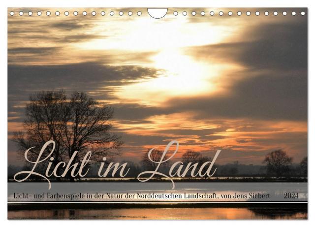 Licht im Land (Wandkalender 2024 DIN A4 quer), CALVENDO Monatskalender
