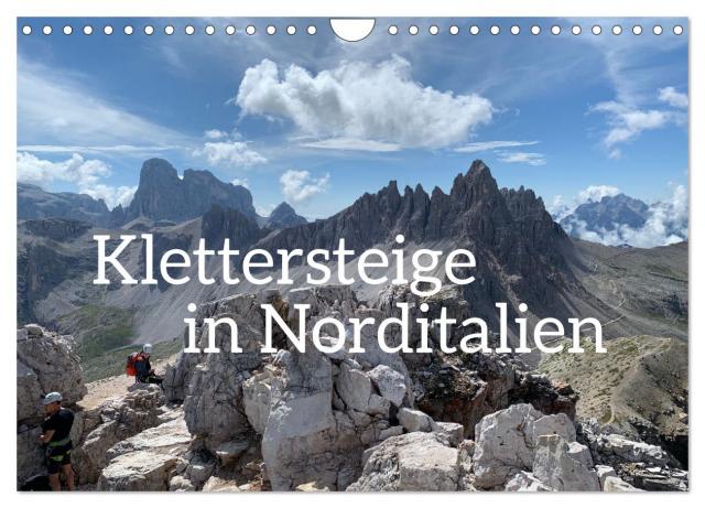 Klettersteige in Norditalien (Wandkalender 2024 DIN A4 quer), CALVENDO Monatskalender