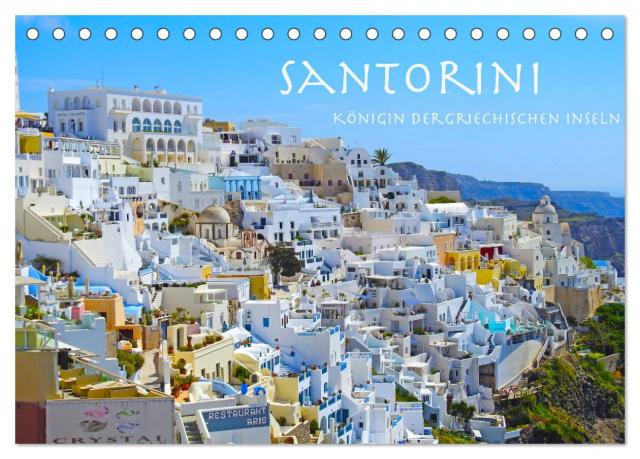 Santorini Königin der griechischen Inseln (Tischkalender 2024 DIN A5 quer), CALVENDO Monatskalender