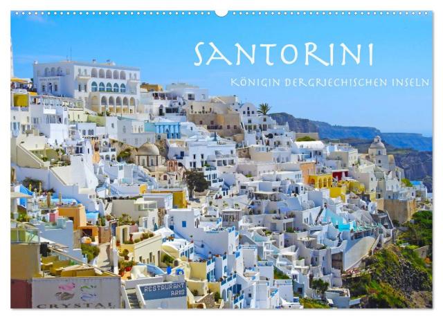 Santorini Königin der griechischen Inseln (Wandkalender 2024 DIN A2 quer), CALVENDO Monatskalender