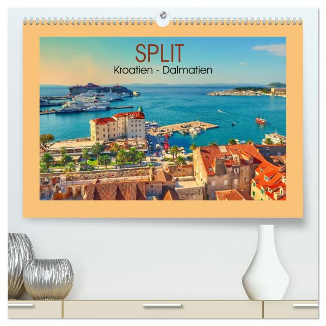 SPLIT Kroatien - Dalmatien (hochwertiger Premium Wandkalender 2025 DIN A2 quer), Kunstdruck in Hochglanz
