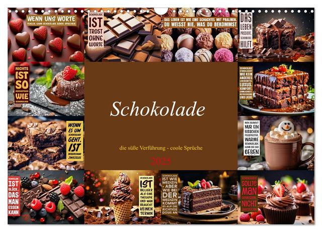 Schokolade - die süße Verführung - coole Sprüche (Wandkalender 2025 DIN A3 quer), CALVENDO Monatskalender