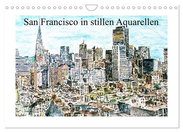 San Francisco in stillen Aquarellen (Wandkalender 2025 DIN A4 quer), CALVENDO Monatskalender