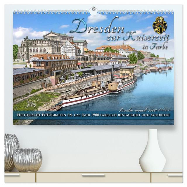 Historisches Dresden um 1900 neu restauriert und detailkoloriert (hochwertiger Premium Wandkalender 2025 DIN A2 quer), Kunstdruck in Hochglanz