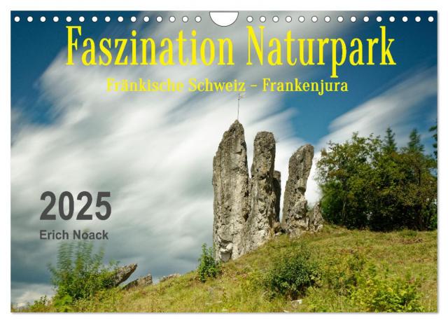 Faszination Naturpark Fränkische Schweiz - Frankenjura (Wandkalender 2025 DIN A4 quer), CALVENDO Monatskalender