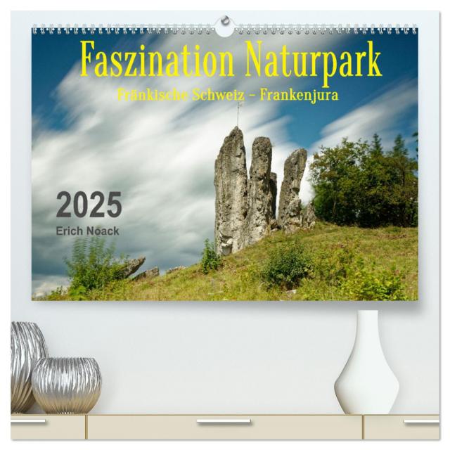 Faszination Naturpark Fränkische Schweiz - Frankenjura (hochwertiger Premium Wandkalender 2025 DIN A2 quer), Kunstdruck in Hochglanz