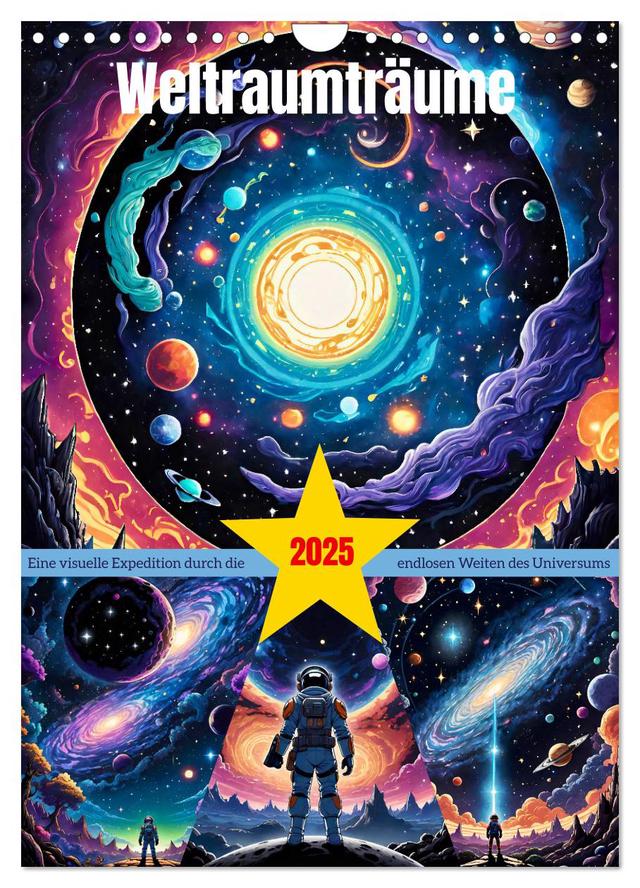 Weltraumträume (Wandkalender 2025 DIN A4 hoch), CALVENDO Monatskalender