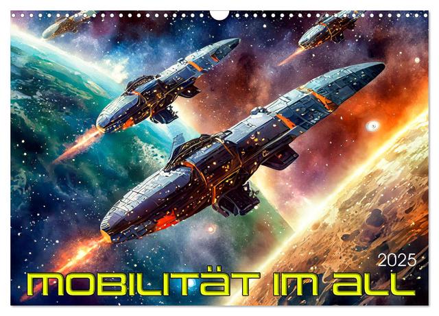 Mobilität im All (Wandkalender 2025 DIN A3 quer), CALVENDO Monatskalender