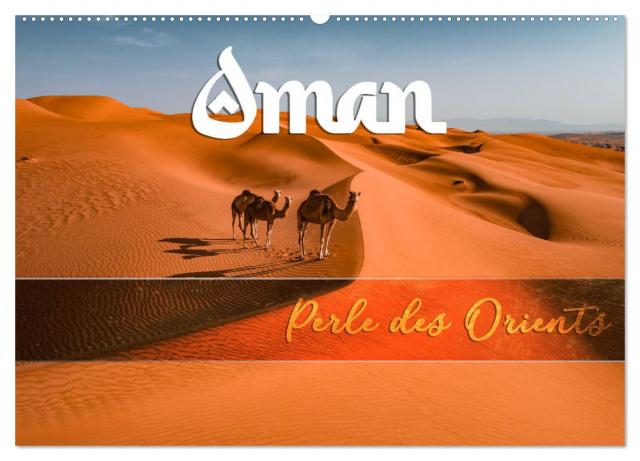 OMAN - Orientperle (Wandkalender 2025 DIN A2 quer), CALVENDO Monatskalender