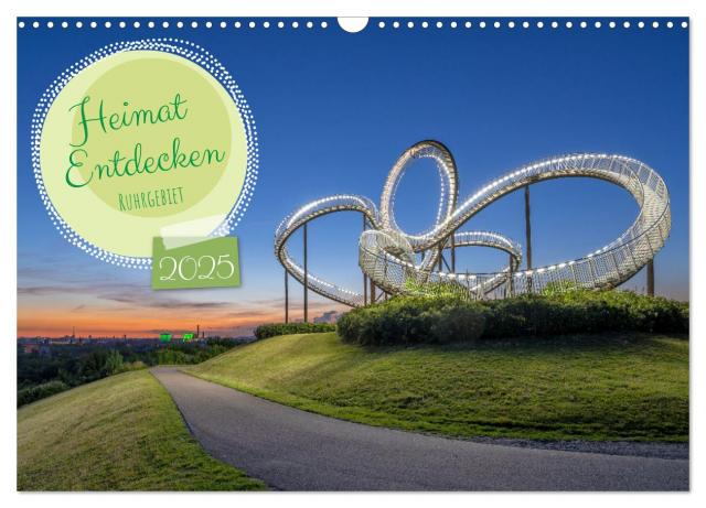 Heimat Entdecken - Ruhrgebiet (Wandkalender 2025 DIN A3 quer), CALVENDO Monatskalender