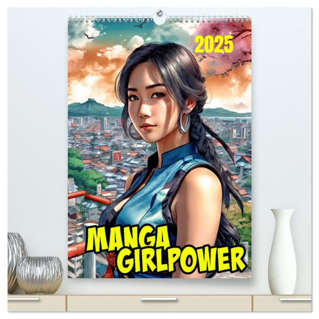 Manga Girlpower (hochwertiger Premium Wandkalender 2025 DIN A2 hoch), Kunstdruck in Hochglanz