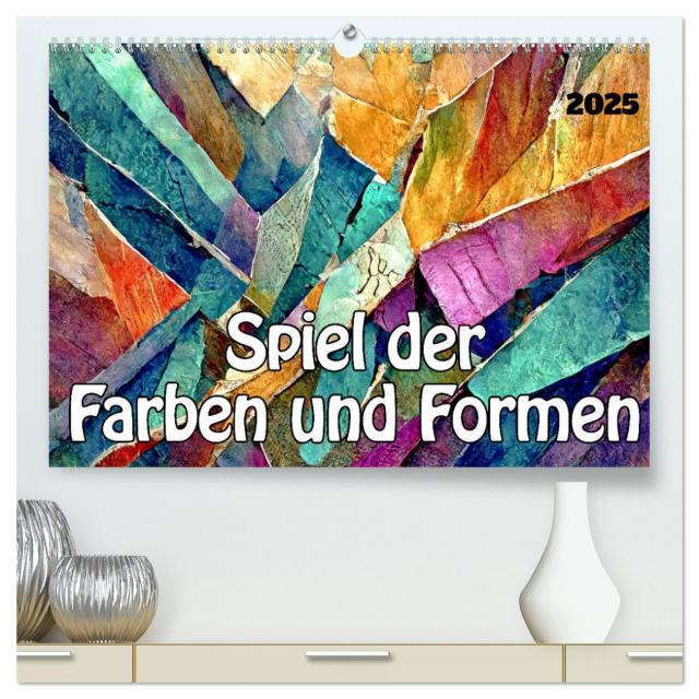 Spiel der Farben und Formen (hochwertiger Premium Wandkalender 2025 DIN A2 quer), Kunstdruck in Hochglanz